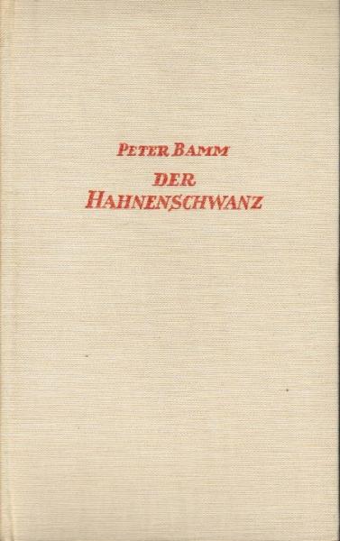 Der Hahnenschwanz.