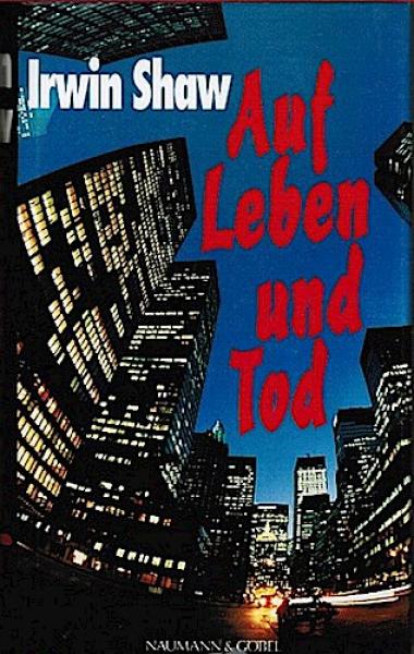 Auf Leben und Tod.