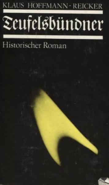Teufelsbündner : Roman aus d. Zeit d. Gegenreformation.
