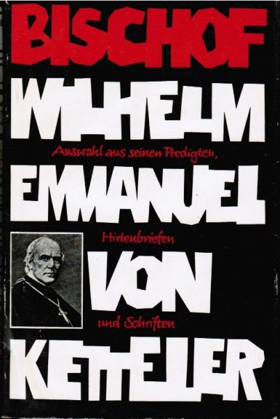 Auswahl aus seinen Predigten, Hirtenbriefen und Schriften.