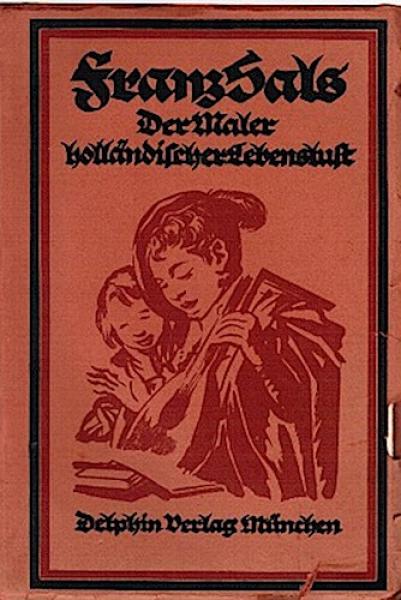 Frans Hals, der Maler holländischer Lebenslust.
