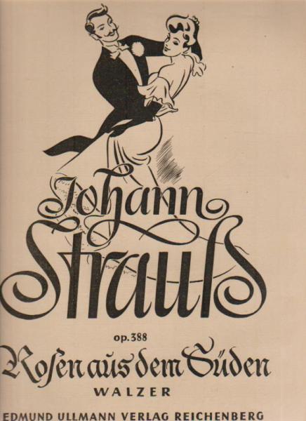Rosen aus dem Süden: Walzer.