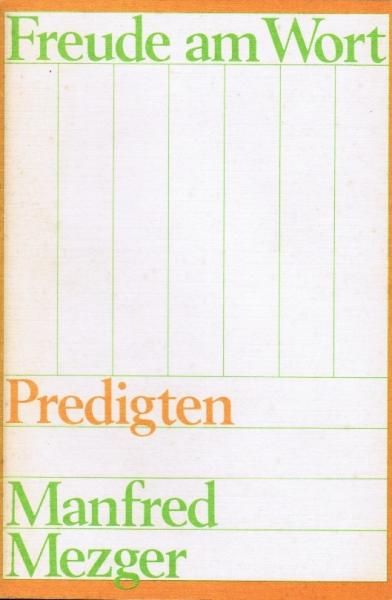 Freude am Wort : Predigten.