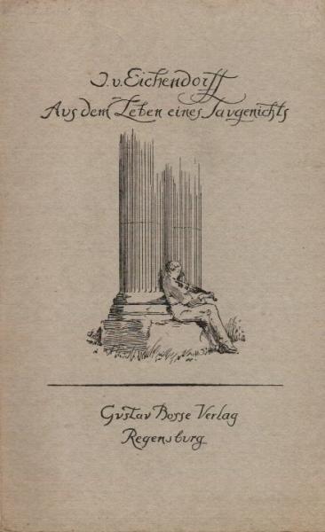 Aus dem Leben eines Taugenichts : Eine Novelle.