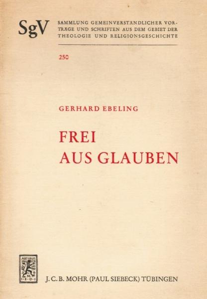 Frei aus Glauben.