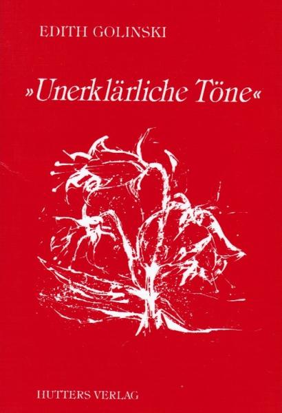 "Unerklärliche Töne" : für d. da leben ..., für d. da hören ..., für d. da sehen ...