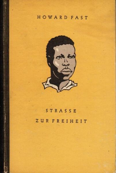 Strasse zur Freiheit : Roman.