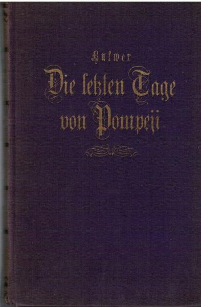 Die letzten Tage von Pompeji : Roman.