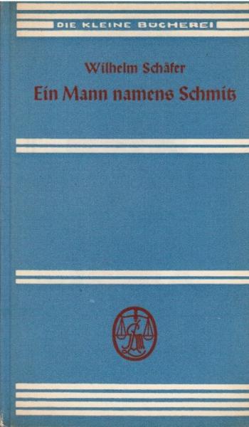 Ein Mann namens Schmitz : Novelle.