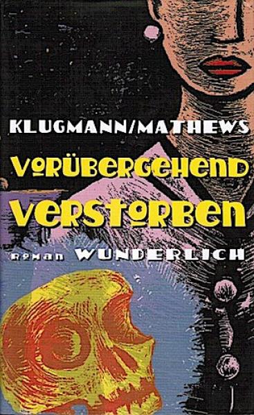 Vorübergehend verstorben : Roman.