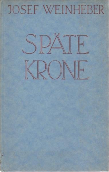 Späte Krone : Gedichte.