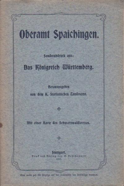 Oberamt Spaichingen (= Sonderabdruck aus: Das Königreich Württemberg