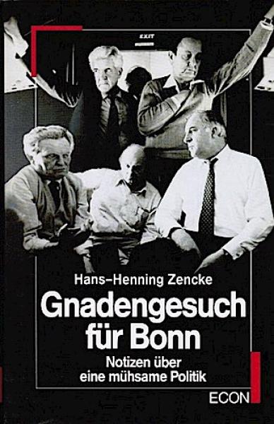Gnadengesuch für Bonn : Notizen über e. mühsame Politik.