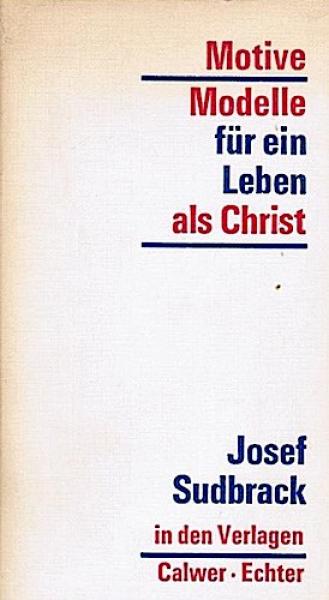 Motive, Modelle für ein Leben als Christ.