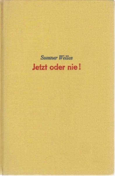 Jetzt oder nie! ("The Time for Decision")