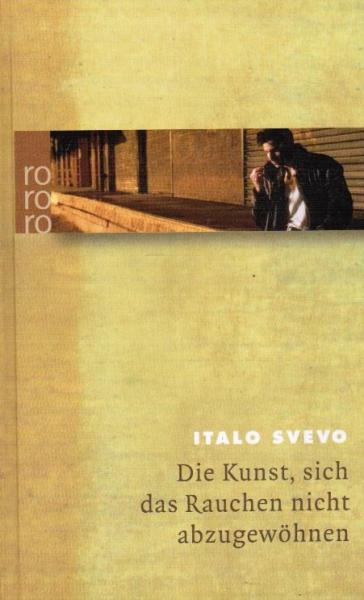 Die Kunst, sich das Rauchen nicht abzugewöhnen : von Greisen, Dichtern und letzen Zigaretten.