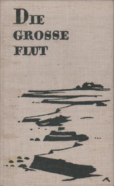 Die grosse Flut : Chronik der Insel Strand.