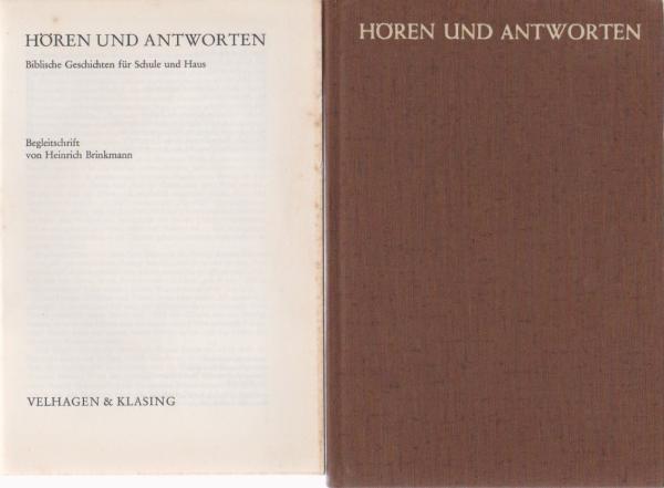 Hören und Antworten. Biblische Geschichten für Schule und Haus