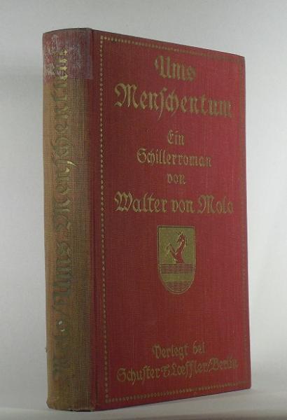 Ums Menschentum. Ein Schiller-Roman. 1. Teil