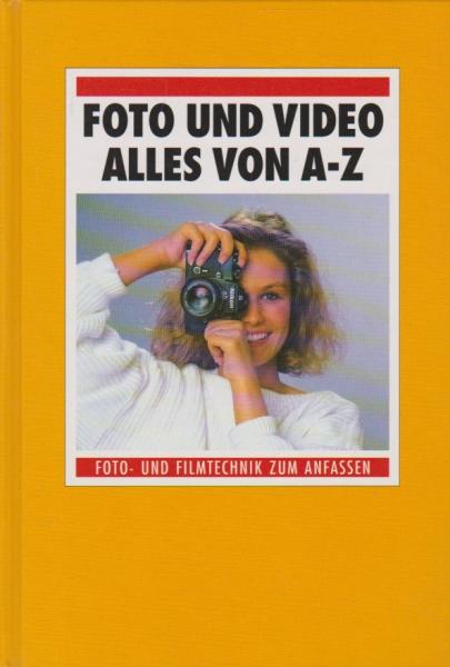 Foto und Video : Alles von A-Z