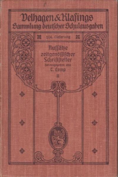Aufsätze zeitgenössischer Schriftsteller; Teil 2: Zur deutschen Literaturgeschichte.
