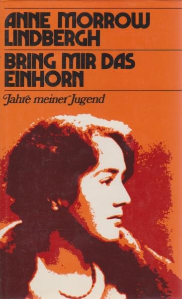 Bring mir ein Einhorn : Jahre meiner Jugend.