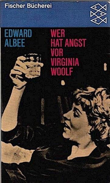 Wer hat Angst vor Virginia Woolf : Ein Stück in 3 Akten.