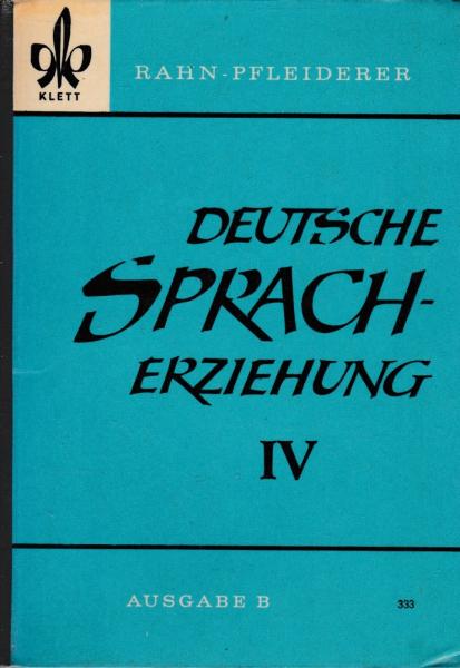 Rahn, Fritz: Deutsche Spracherziehung; Teil: Ausg. B.
