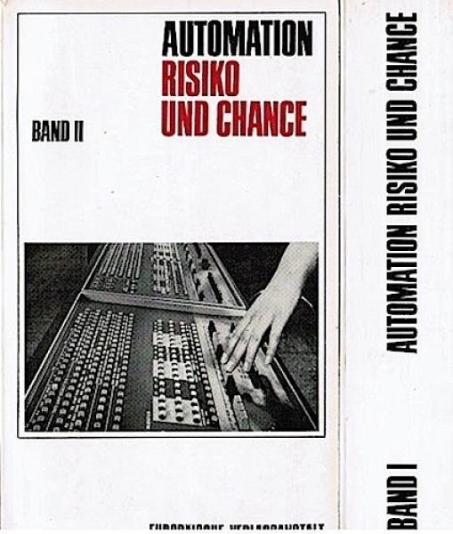 Automation, Risiko und Chance. 2 Bde.