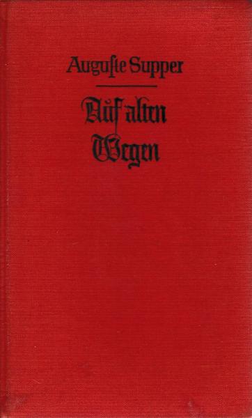 Auf alten Wegen : Erzählgn.