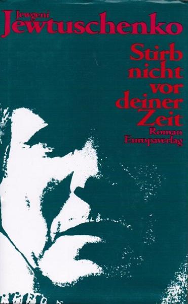 Stirb nicht vor deiner Zeit : Roman.