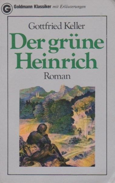 Der grüne Heinrich : Roman.