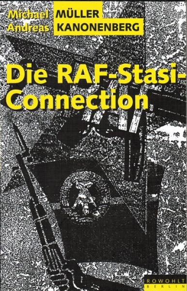 Die RAF-Stasi-Connection.