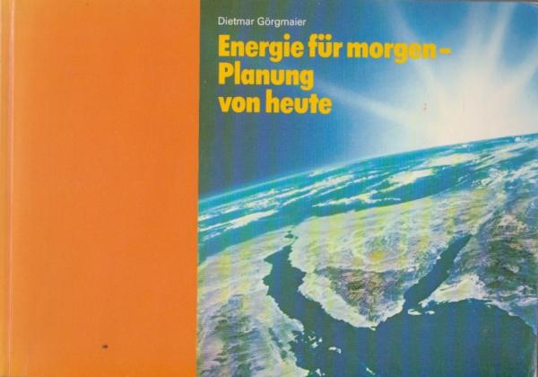 Energie für morgen, Planung von heute.