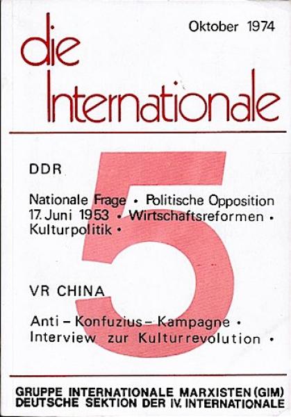 Die Internationale. Theoretische Zeitschrift der Gruppe Internationale Marxisten (GIM). Deutsche Sektion der IV. Internationale. Nr. 5, Oktober 1974.