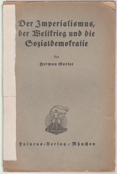 Der Imperialismus, der Weltkrieg und die Sozialdemokratie.