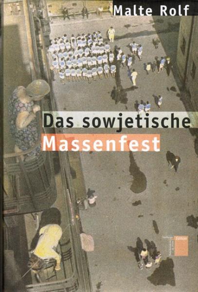 Das sowjetische Massenfest.