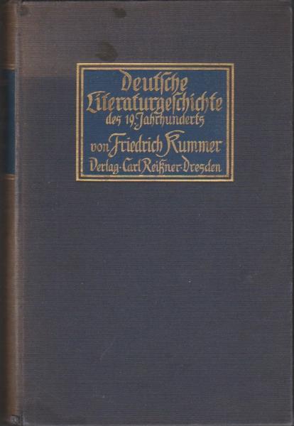 Deutsche Literaturgeschichte des 19. [neunzehnten] Jahrhunderts dargestellt nach Generationen