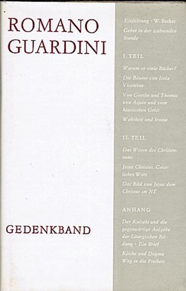 Romano Guardini. Ein Gedenkbuch mit einer Auswahl aus seinem Werk.