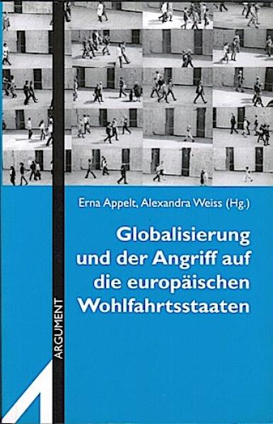 Globalisierung und der Angriff auf die europäischen Wohlfahrtsstaaten.