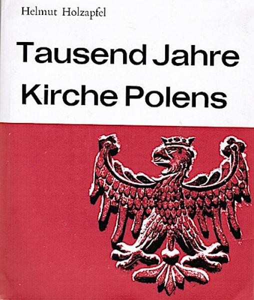 Tausend Jahre Kirche Polens.