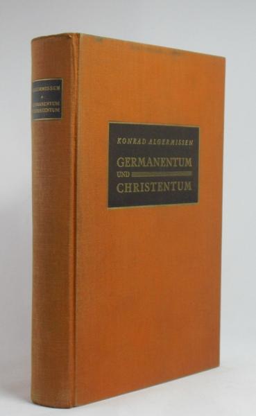 Germanentum und Christentum. Ein Beitrag zur Geschichte der deutschen Frömmigkeit.