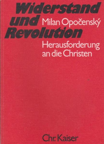 Widerstand und Revolution : Herausforderung an d. Christen.