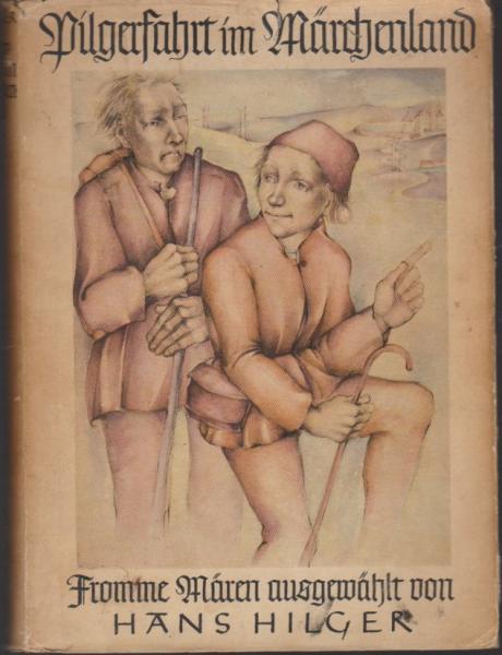 Pilgerfahrt im Märchenland : Fromme Mären.