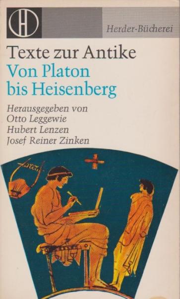 Texte zur Antike : Von Platon bis Heisenberg.