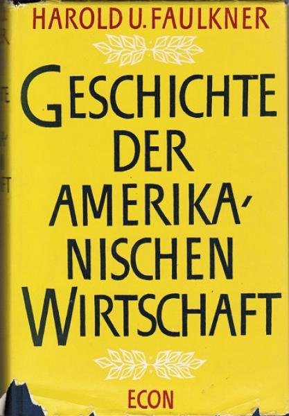 Geschichte der amerikanischen Wirtschaft.