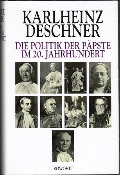 Die Politik der Päpste im 20. Jahrhundert.