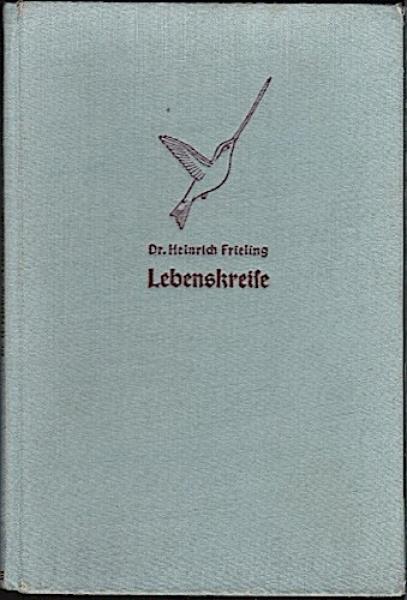 Lebenskreise. Umwelt und Innenwelt der Tiere und des Menschen.