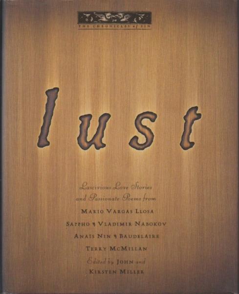 Lust: Lascivious Love Stories and Passionate Poems (The Chronicles of Sin)