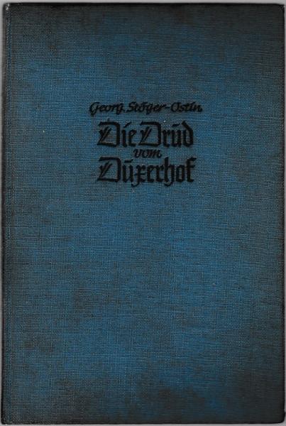 Die Drud vom Duxerhof : Ein heiterer Roman von abergläubischen Leuten.